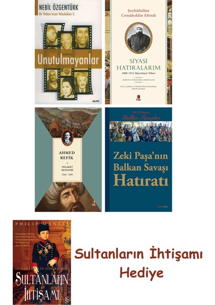 Unutulmayanlar + Siyasi Hatıralarım + Felaket Seneleri + Zeki P... + Sultanların Ihtişamı