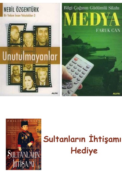 Unutulmayanlar + Medya + Her Şeyin Anlamı