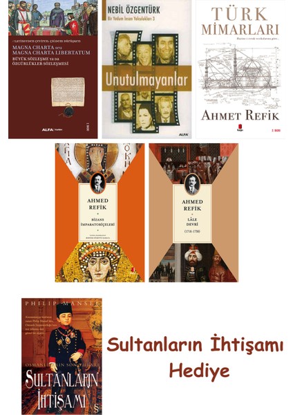Büyük Sözleşme Ya Da Özgürlükler Sözleşmesi + Unutulmayanlar + T... + Sultanların Ihtişamı