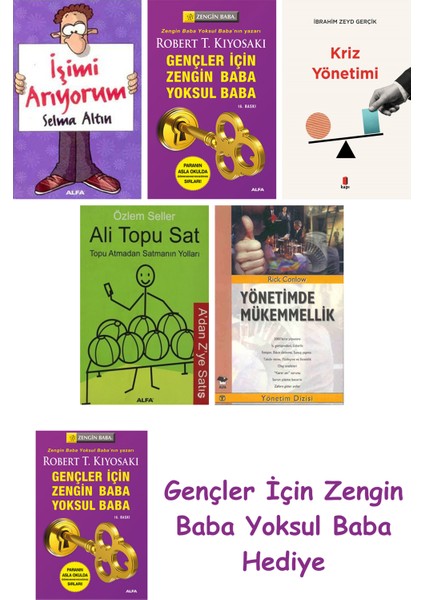 Işimi Arıyorum + Gençler Için Zengin Baba Yoksul Baba + Kriz Yönetimi + Ali Topu Sat + Yönetimde...