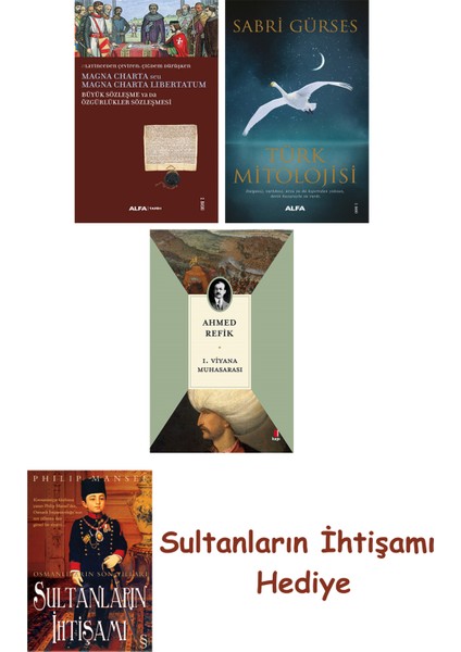 Büyük Sözleşme Ya Da Özgürlükler Sözleşmesi + Türk Mitolojisi + ... + Sultanların Ihtişamı