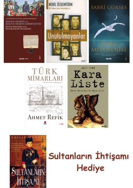 Büyük Sözleşme Ya Da Özgürlükler Sözleşmesi + Unutulmayanlar + T... + Sultanların Ihtişamı