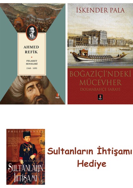 Felaket Seneleri + Boğaziçi'ndeki Mücevher + Her Şeyin Anlamı