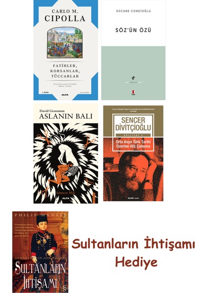 Fatihler Korsanlar Tüccarlar + Söz'ün Özü + Aslanın Balı + Orta ... + Sultanların Ihtişamı
