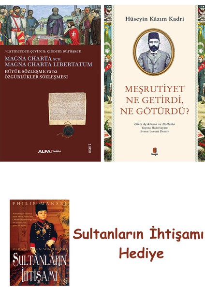 Büyük Sözleşme Ya Da Özgürlükler Sözleşmesi + Meşrutiyet Ne Geti... + Sultanların Ihtişamı