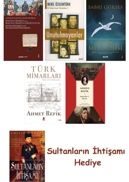 Büyük Sözleşme Ya Da Özgürlükler Sözleşmesi + Unutulmayanlar + T... + Sultanların Ihtişamı