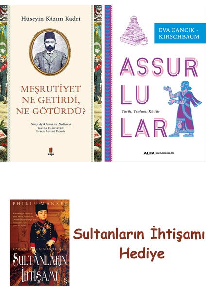 Meşrutiyet Ne Getirdi Ne Götürdü? + Assurlular + Her Şeyin Anlamı
