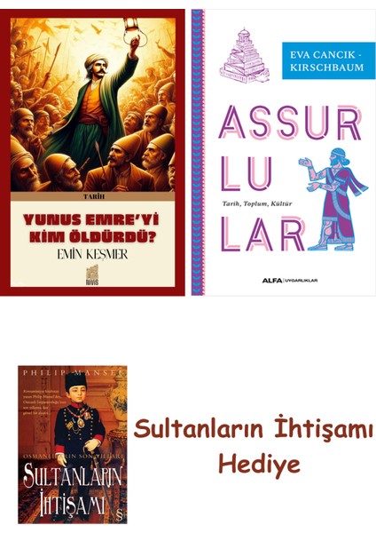 Yunus Emre’yi Kim Öldürdü ? + Assurlular + Her Şeyin Anlamı