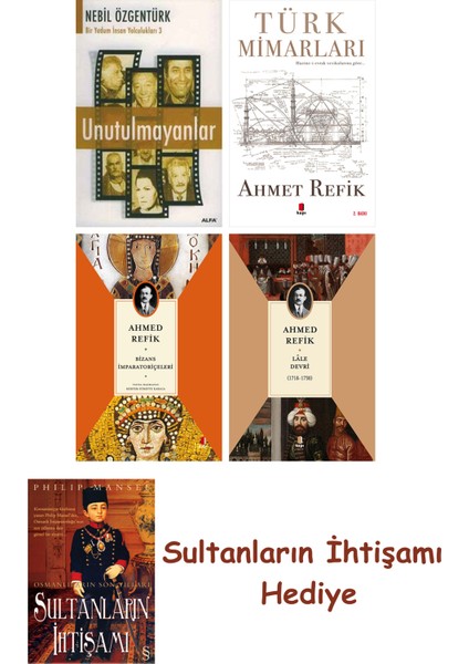 Unutulmayanlar + Türk Mimarları + Bizans Imparatoriçeleri + Lâle... + Sultanların Ihtişamı