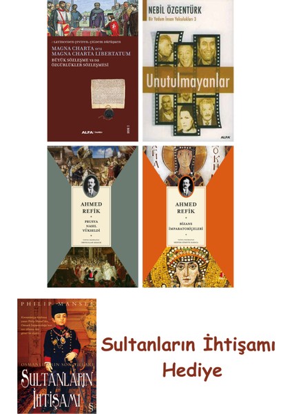 Büyük Sözleşme Ya Da Özgürlükler Sözleşmesi + Unutulmayanlar + P... + Sultanların Ihtişamı