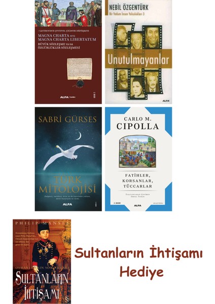 Büyük Sözleşme Ya Da Özgürlükler Sözleşmesi + Unutulmayanlar + T... + Sultanların Ihtişamı