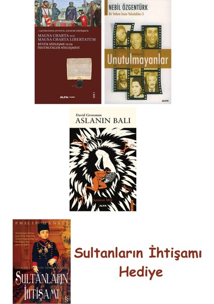 Büyük Sözleşme Ya Da Özgürlükler Sözleşmesi + Unutulmayanlar + A... + Sultanların Ihtişamı