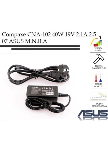 CNA-102 40W 19V 2.1A 2.5-07 Asus Adaptör