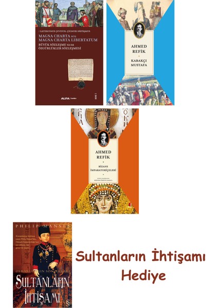 Büyük Sözleşme Ya Da Özgürlükler Sözleşmesi + Kabakçı Mustafa + ... + Sultanların Ihtişamı