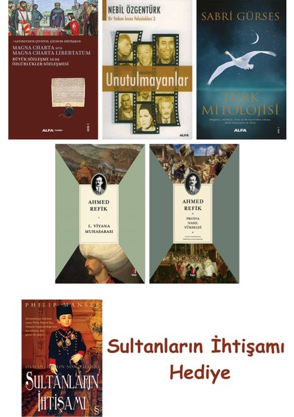 Büyük Sözleşme Ya Da Özgürlükler Sözleşmesi + Unutulmayanlar + T... + Sultanların Ihtişamı