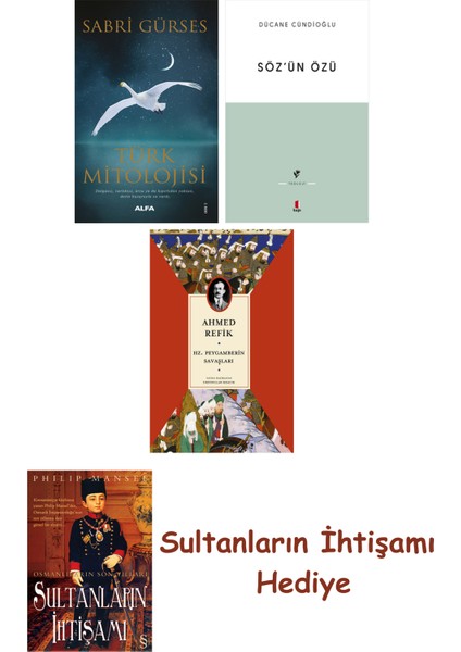 Türk Mitolojisi + Söz'ün Özü + Hz. Peygamberin Savaşları + Her Ş... + Sultanların Ihtişamı