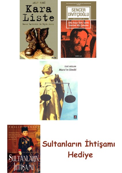 Kara Liste + Orta Asya Türk Tarihi Üzerine Altı Çalışma + Marx'ı... + Sultanların Ihtişamı