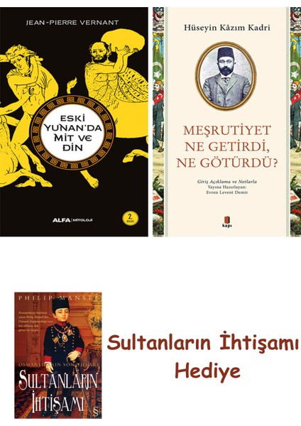 Eski Yunan'da Mit ve Din + Meşrutiyet Ne Getirdi Ne Götürdü? + H... + Sultanların Ihtişamı
