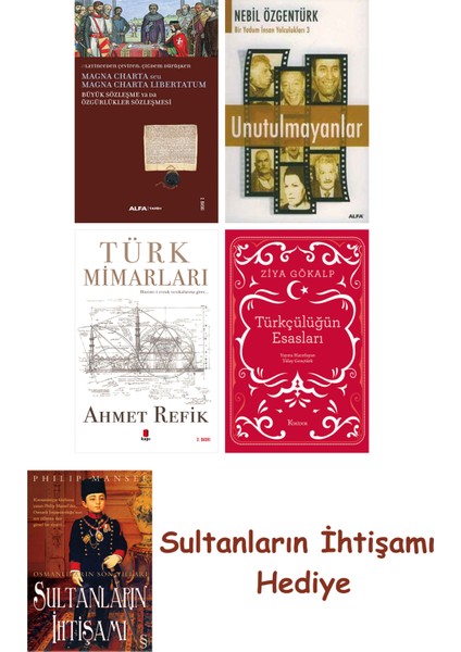Büyük Sözleşme Ya Da Özgürlükler Sözleşmesi + Unutulmayanlar + T... + Sultanların Ihtişamı