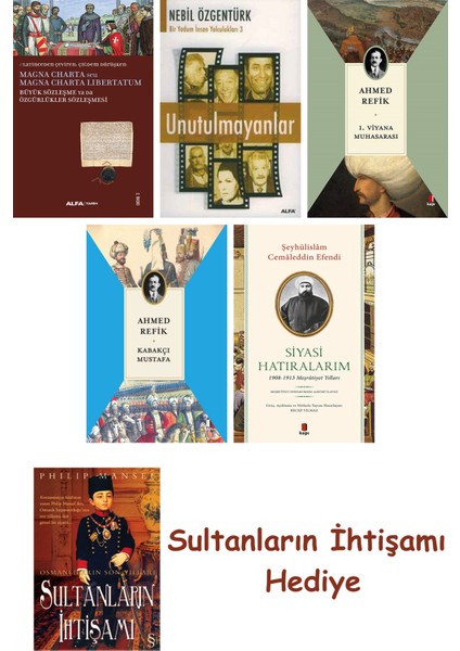 Büyük Sözleşme Ya Da Özgürlükler Sözleşmesi + Unutulmayanlar + 1... + Sultanların Ihtişamı