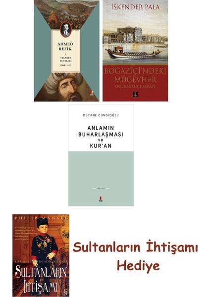 Felaket Seneleri + Boğaziçi'ndeki Mücevher + Anlamın Buharlaşma... + Sultanların Ihtişamı