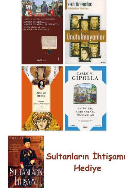 Büyük Sözleşme Ya Da Özgürlükler Sözleşmesi + Unutulmayanlar + B... + Sultanların Ihtişamı