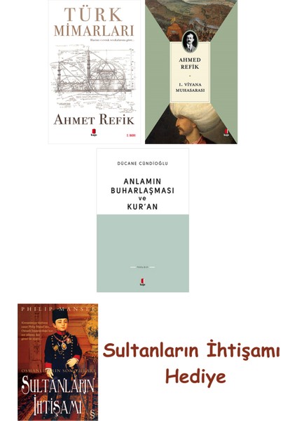Türk Mimarları + 1. Viyana Muhasarası + Anlamın Buharlaşması ve ... + Sultanların Ihtişamı