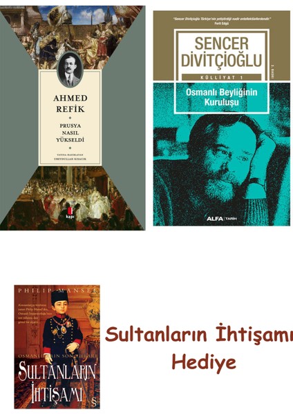 Prusya Nasıl Yükseldi + Osmanlı Beyliğinin Kuruluşu + Her Şeyin ... + Sultanların Ihtişamı