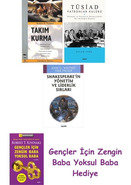 Takım Kurma + Tüsiad Patronlar Kulübü + Shakespeare'in Yönetim ve Liderlik Sırları
