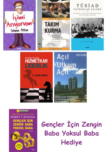 Işimi Arıyorum + Takım Kurma + Tüsiad Patronlar Kulübü + Hizmetkar Liderlik (Cep Boy) + Açıl Ufku...