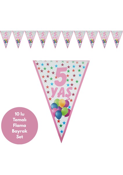 5 Yaş Pembe Flama Bayrak Set Süs