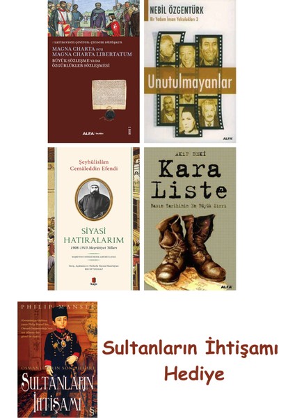 Büyük Sözleşme Ya Da Özgürlükler Sözleşmesi + Unutulmayanlar + S... + Sultanların Ihtişamı