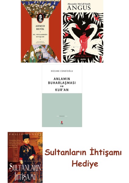 Hz. Peygamberin Savaşları + Angus + Anlamın Buharlaşması ve Kur'... + Sultanların Ihtişamı