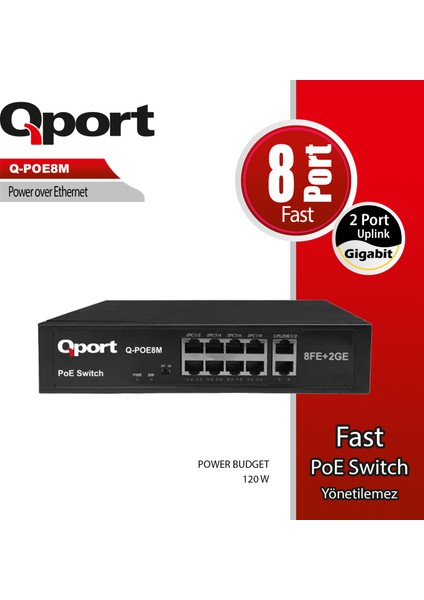 Qport Q-POE8M 8 Port 10/100 8 Port Poe 2 Port Uplınk 120W Yonetılemez Desktop Swıtch