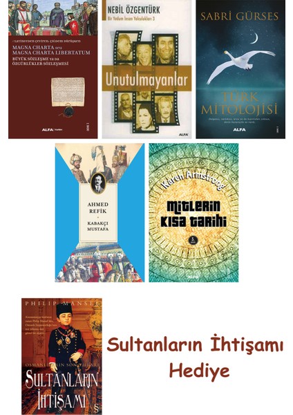 Büyük Sözleşme Ya Da Özgürlükler Sözleşmesi + Unutulmayanlar + T... + Sultanların Ihtişamı