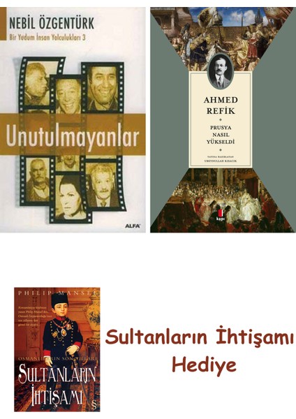 Unutulmayanlar + Prusya Nasıl Yükseldi + Her Şeyin Anlamı