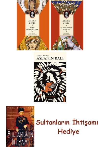 Bizans Imparatoriçeleri + Hz. Peygamberin Savaşları + Aslanın Ba... + Sultanların Ihtişamı