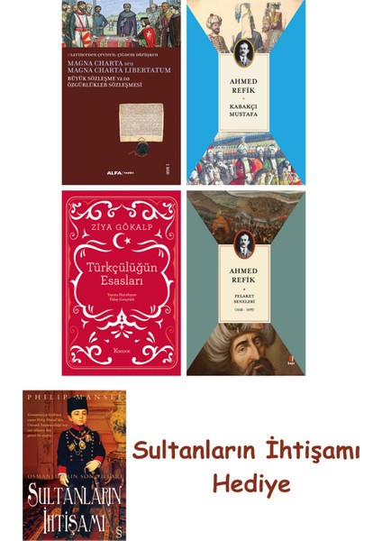 Büyük Sözleşme Ya Da Özgürlükler Sözleşmesi + Kabakçı Mustafa + ... + Sultanların Ihtişamı