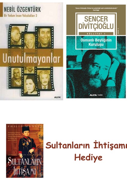 Unutulmayanlar + Osmanlı Beyliğinin Kuruluşu + Her Şeyin Anlamı