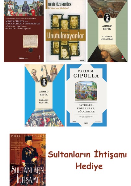 Büyük Sözleşme Ya Da Özgürlükler Sözleşmesi + Unutulmayanlar + 1... + Sultanların Ihtişamı
