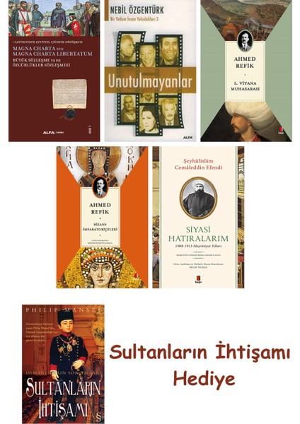 Büyük Sözleşme Ya Da Özgürlükler Sözleşmesi + Unutulmayanlar + 1... + Sultanların Ihtişamı