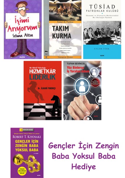 Işimi Arıyorum + Takım Kurma + Tüsiad Patronlar Kulübü + Hizmetkar Liderlik (Cep Boy) + Yüz Binle...