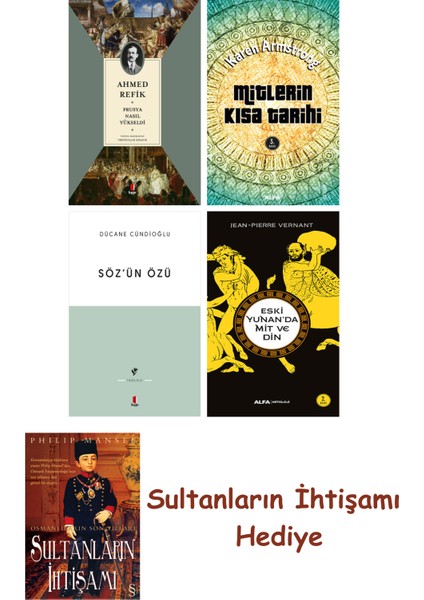 Prusya Nasıl Yükseldi + Mitlerin Kısa Tarihi + Söz'ün Özü + Eski... + Sultanların Ihtişamı