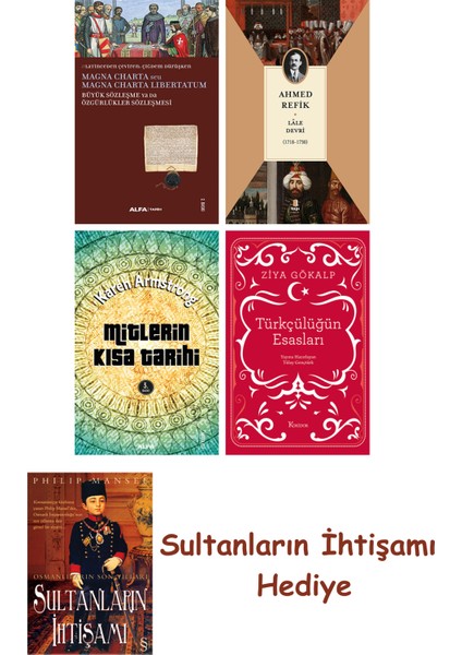 Büyük Sözleşme Ya Da Özgürlükler Sözleşmesi + Lâle Devri (1718-... + Sultanların Ihtişamı