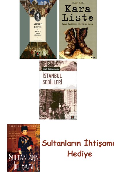 Prusya Nasıl Yükseldi + Kara Liste + Istanbul Sebilleri + Her Şe... + Sultanların Ihtişamı