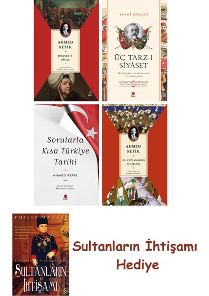 Tesavir-I Rical + Üç Tarz-I Siyâset + Sorularla Kısa Türkiye Tar... + Sultanların Ihtişamı