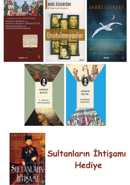 Büyük Sözleşme Ya Da Özgürlükler Sözleşmesi + Unutulmayanlar + T... + Sultanların Ihtişamı