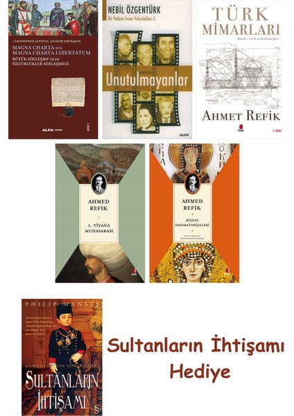Büyük Sözleşme Ya Da Özgürlükler Sözleşmesi + Unutulmayanlar + T... + Sultanların Ihtişamı