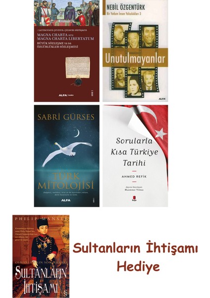 Büyük Sözleşme Ya Da Özgürlükler Sözleşmesi + Unutulmayanlar + T... + Sultanların Ihtişamı