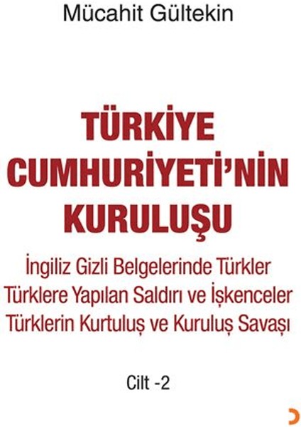 Türkiye Cumhuriyeti’nin Kuruluşu Cilt -2
